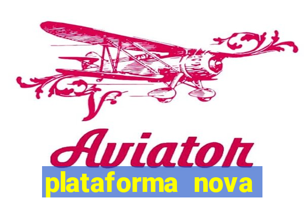 plataforma nova fortune tiger 2024